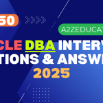 Top 50 Oracle DBA Interview Questions and Answers in 2025