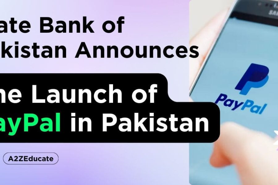 State Bank of Pakistan Announces the Launch of PayPal in Pakistan: A Game-Changer for Digital Payments