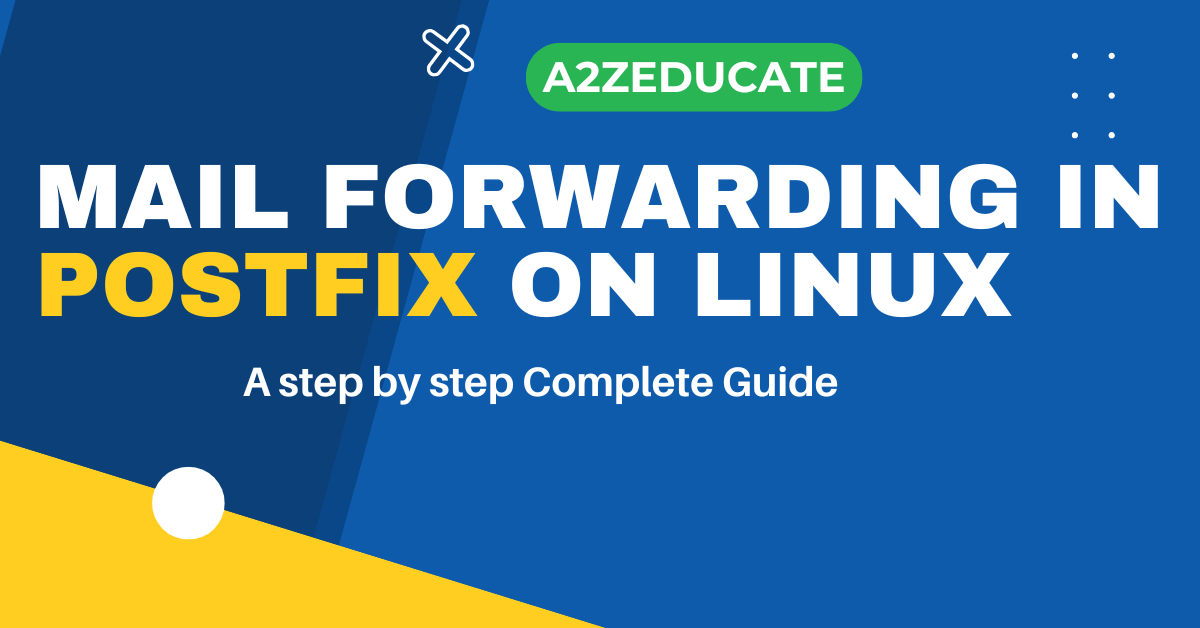 How to Set Up Mail Forwarding in Postfix on Linux – A Complete Guide ...