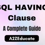 SQL HAVING Clause: The Guide to Filtering Grouped Data